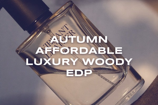 autumn affordable luxury woody edp