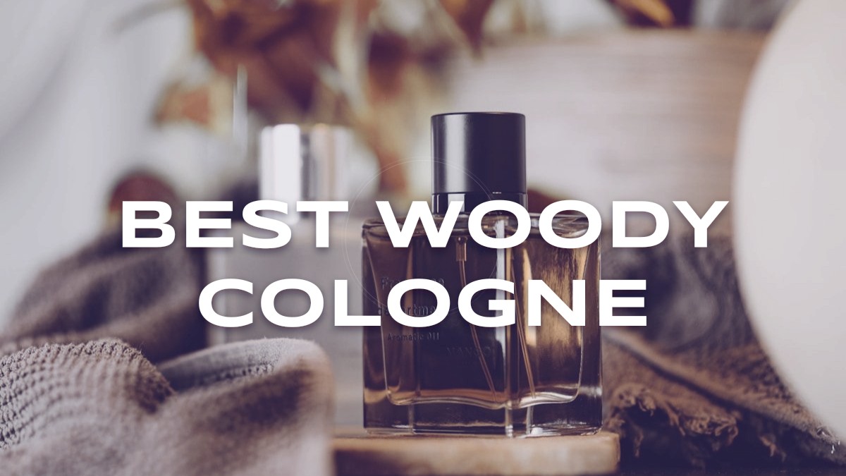 best woody cologne
