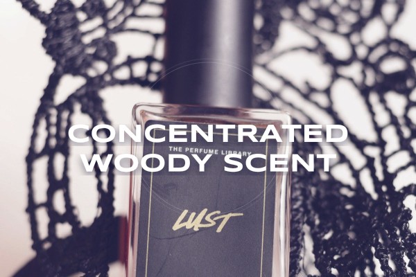 concentrated woody scent