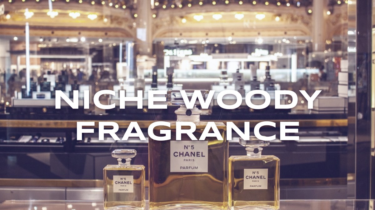 niche woody fragrance