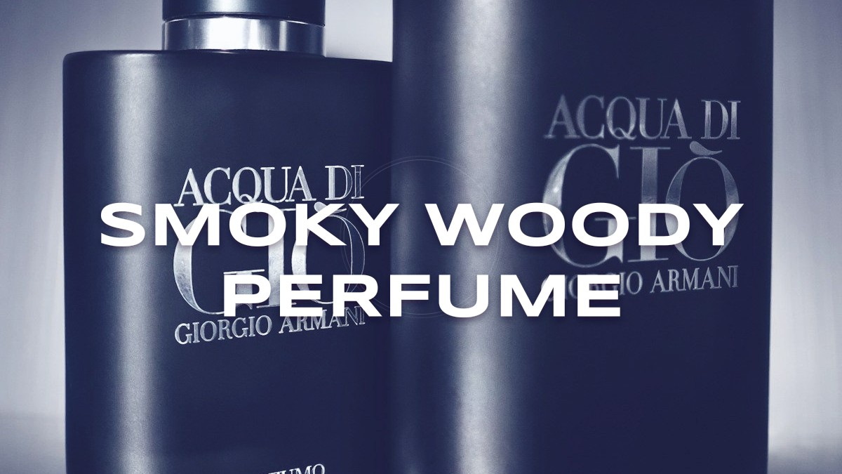smoky woody perfume
