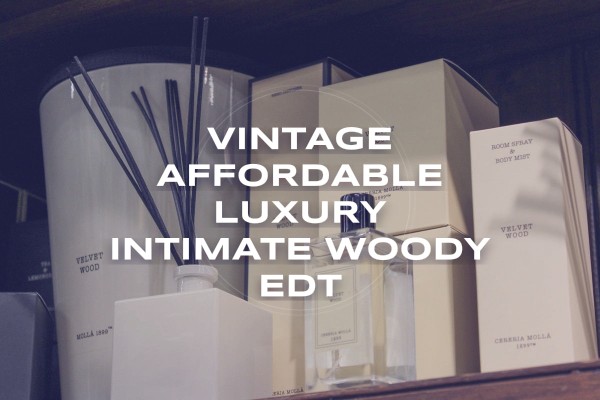 vintage affordable luxury intimate woody edt