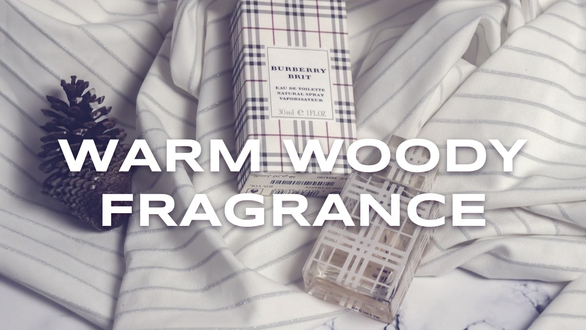 warm woody fragrance