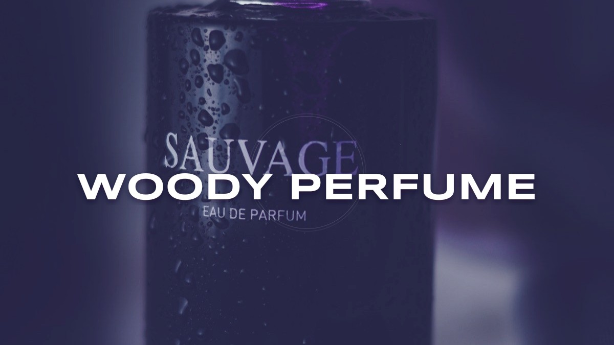 woody perfume