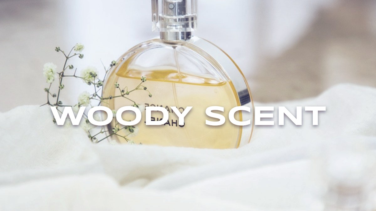 woody scent