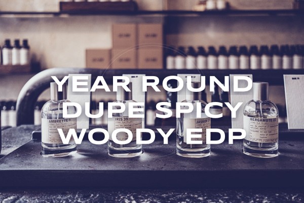 year-round dupe spicy woody edp